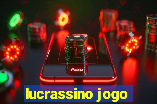 lucrassino jogo